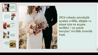 2024 yılında astroloji açısından en uygun amp en şanslı evlenme nişan tarihleri bu videoda evlilik [upl. by Yanaton749]