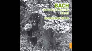 Hopkinson Smith J S Bach Violin sonata nº2  BWV 1003 [upl. by Aniaj]