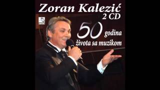 Zoran Kalezić  Moj život je moje blago  Audio 2016 HD [upl. by Drofkcor664]