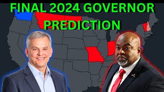 My Shocking Final 2024 Governor Election Map Prediction [upl. by Audre44]