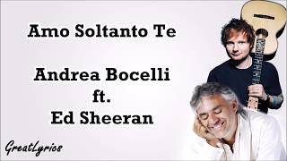 Andrea Bocelli  Amo soltanto te Lyrics amp Translate ft Ed Sheeran [upl. by Ybbob]