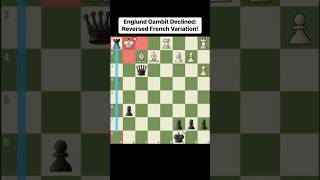 Englund Gambit Declined Reversed French Variation [upl. by Eelac]