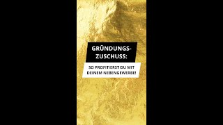 Gründungszuschuss So profitierst du mit deinem Nebengewerbe [upl. by Llerihs347]