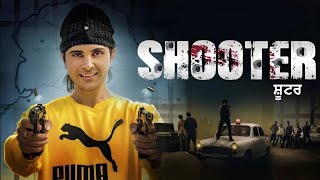 Shooter Full Movie in HD  Shooter New Punjabi Movie Review  Jayy Randhawa Movie [upl. by Salba]