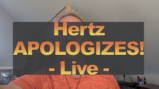 Hertz Apologizes LIVE [upl. by Hebrew706]