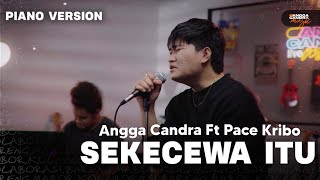 Sekecewa Itu  Angga Candra ft Pace Kribo  Piano Version [upl. by Heppman858]