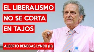 El LIBERALISMO no se corta en tajos  Alberto Benegas Lynch h [upl. by Neri]