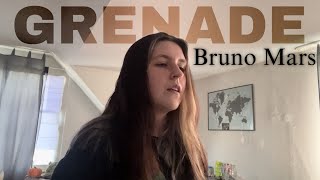 Grenade  Bruno Mars cover [upl. by Aehsel]