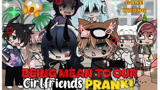 Being Mean to Our Girlfriends Prank  Gacha Life [upl. by Aihsar]