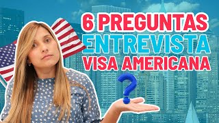 6 Preguntas Que Hacen en la Entrevista de la Visa Americana 2022  RESPONDE ESTO [upl. by Merton312]