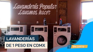 Lavanderías de 1 peso en CDMX ¿Dónde están y cómo funcionan [upl. by Arabel882]