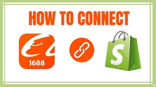 How To Connect 1688 To Shopify Step by Step [upl. by Herzberg]