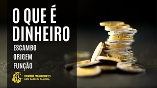 O que é DINHEIRO  ESCAMBO  A FUNÇÃO da MOEDA na ECONOMIA [upl. by Joan]