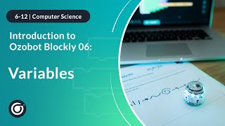 Introduction to Ozobot Blockly 06 Variables Full [upl. by Werdna]