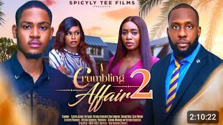 A CRUMBING AFFAIR PART 2  CLINTON JOSHUA RAY EMODI VICTORIA EGBUCHERE Latest 2024 Nigeria Movie [upl. by Carmella]