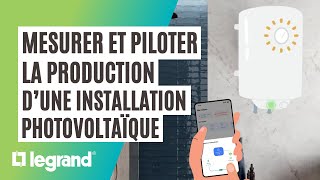 Mesurer et piloter la production d’une installation photovoltaïque grâce au pack connecté Legrand [upl. by Enyalb594]