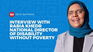 INTERVIEW WITH RABIA KHEDR  NATIONAL DIRECTOR OF DISABILITY WITHOUT POVERTY [upl. by Gracye482]