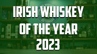 Irish Whiskey of the Year 2023 [upl. by Amer677]