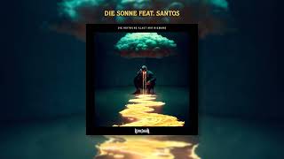 Kontra K  Die Sonne feat Santos Official Audio [upl. by Sparrow238]