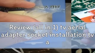 Review all in 1 tv aerial adapter socket installation tv antenna  decorder  receiver connector [upl. by Tisha911]