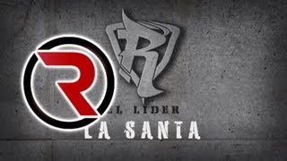 La Santa  Reykon el Líder Canción Oficial ® [upl. by Tuesday356]