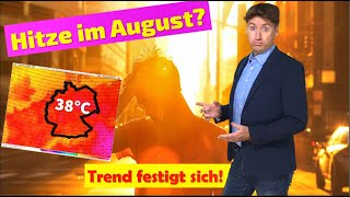 Hitzewarnung für den August Die Anzeichen verdichten sich Werte nahe 40 °C nicht ausgeschlossen [upl. by Dlorad146]