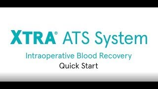 Xtra® Autotransfusion System Quick start [upl. by Sordnaxela]