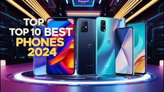 Top 10 Best Phones of 2024 The Ultimate Smartphone Guide [upl. by Onin]