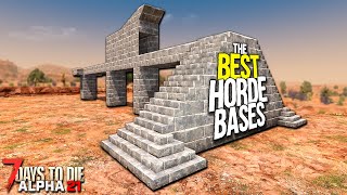 The BEST ALPHA 21 ZOMBIE HORDE BASES Only Got BETTER  7 Days to Die Alpha 21 [upl. by Tamara733]