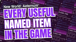 EVERY Useful Named Item in New World Aeternum UPDATED [upl. by Dlopoel930]