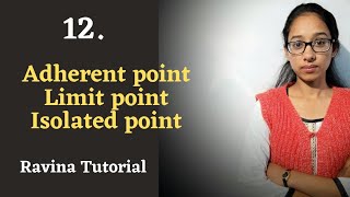 12 Adherent point  Limit Point  Isolated Point  Metric Space  Ravina Tutorial  in hindi [upl. by Euqinomad]