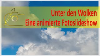 Unter den Wolken  Eine animierte Fotoslideshow OskiOnTour [upl. by Belak]