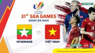 🔴SEA GAMES 31  MYANMAR  VIỆT NAM  BẢNG A BÓNG ĐÁ NAM SEA GAMES 31  FULL HD [upl. by Nnaeiram93]