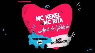 MC Kekel e MC Rita  Amor de Verdade KARAOKÃŠ  BASE INSTRUMENTAL  Yan Pablo DJ e DJ David MM [upl. by Falconer]