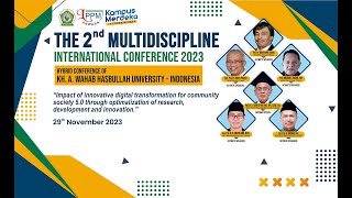 THE 2nd MULTIDISCIPLINE CONFERENCE 2023 I HYBRID OF KH A Wahab Hasbullah University Indonesia [upl. by Calvin188]