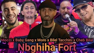 Moro x Cheb Bilal x Mocci x Bilal Tacchini x Baby Gang x Demon324  Nbghiha Fort Remix 2024 [upl. by Ennael]