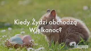 Kiedy Żydzi obchodzą Wielkanoc [upl. by Dniren]