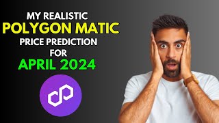 POLYGON MATIC This is My Price Prediction for APRIL 2024 [upl. by Fulcher967]