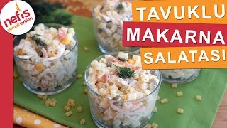 Tavuklu Makarna Salatası Tarifi  Çok beğeni alan harika bir salata tarifi [upl. by Wardlaw]