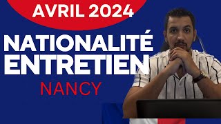 Demande nationalité française par décret  entretien naturalisation française 2024 Témoignage NANCY [upl. by Vinni]