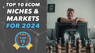 10 Ecom Niches And Markets For 2024 [upl. by Yks]