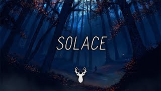 Solace  Chill Mix [upl. by Anelaf]