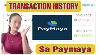 TRANSACTION HISTORY SA PAYMAYA  EASY TUTORIAL [upl. by Dahc]