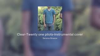 ClearTwenty one pilotsinstrumental cover [upl. by Erdeid]