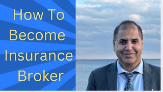 How to become Insurance Broker in Ontario and change your life for the better [upl. by Eyanaj233]