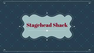 STAGEHEAD SHACK [upl. by Tsepmet]