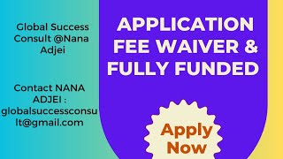 APPLICATION FEE WAIVED amp FULLY FUNDED [upl. by Eiclek]