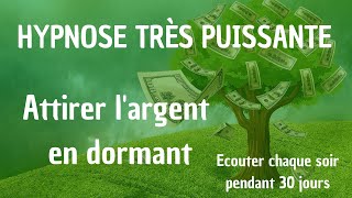 HYPNOSE ABONDANCE FINANCIÈRE POUR DORMIR  ATTIRER LARGENT PAR LA PENSÉE COMME UN AIMANT [upl. by Nnairek]