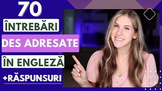 70 CELE MAI DES ADRESATE ÎNTREBĂRI în englezăRĂSPUNSURI Începe să comunici cu oamenii in engleză [upl. by Wight]