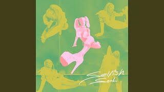 Selfish Soul [upl. by Oirifrop]